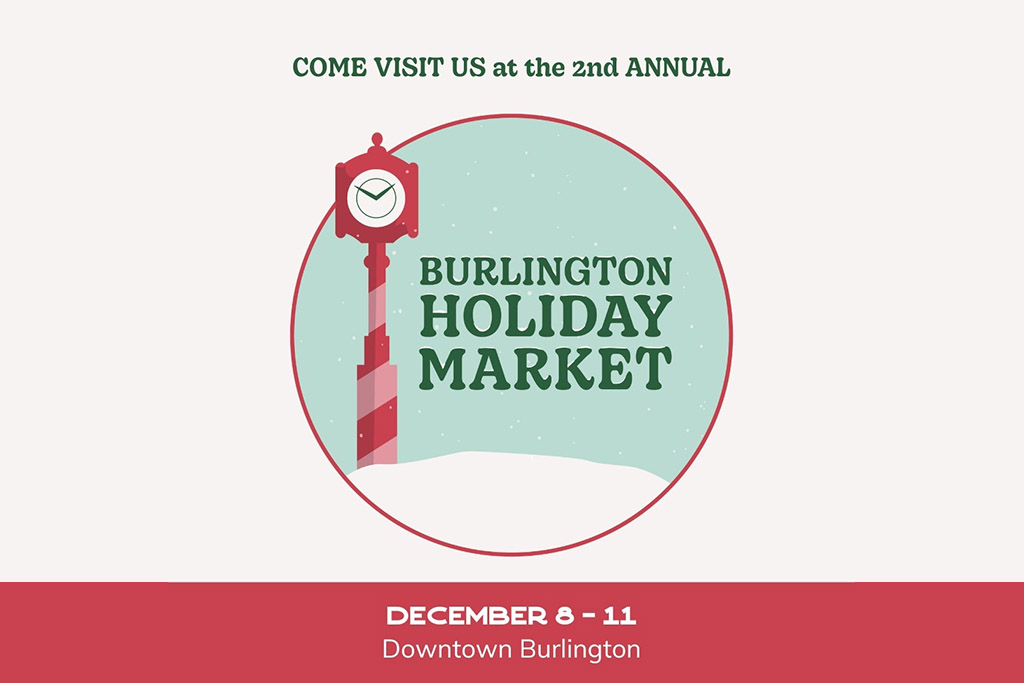  A graphic with information about the Burlington Holiday Market 